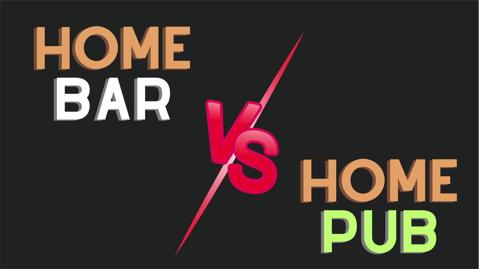 Home Bar vs. Home Pub: Which One Suits You Best?